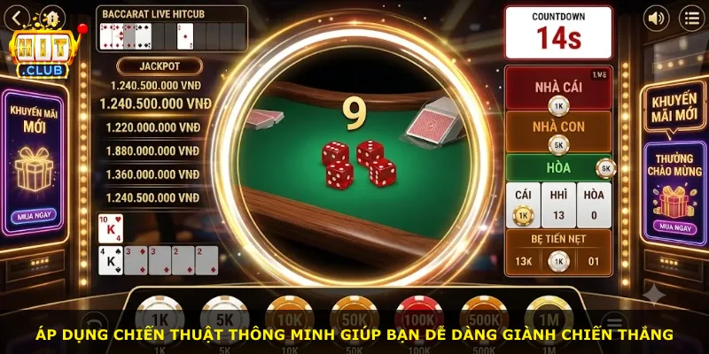 Áp dụng chiến thuật thông minh giúp bạn dễ dàng giành chiến thắng