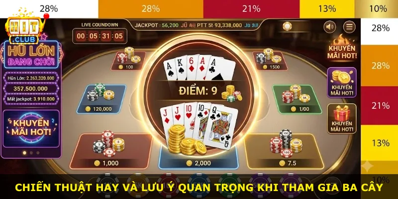 Chiến thuật hay và lưu ý quan trọng khi tham gia Ba Cây