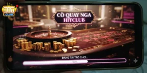 Cò Quay Nga Hitclub Trải Nghiệm Hấp Dẫn Cực Chất Cho Anh Em Đam Mê Cược