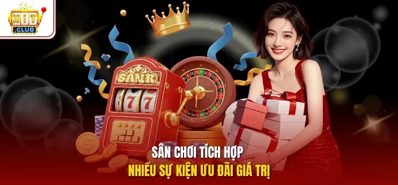 Khuyến mãi cực khủng từ nhà cái HITCLUB