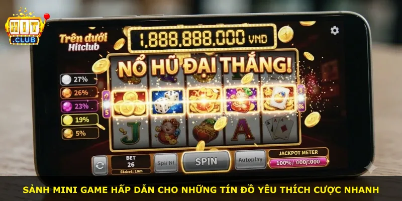 Sảnh mini game hấp dẫn cho những tín đồ yêu thích cược nhanh